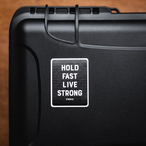 Autocollant 'Hold Fast Live Strong'