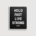 Hold Fast Live Strong Sticker